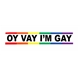 סטיקר Oy Vay Im Gay